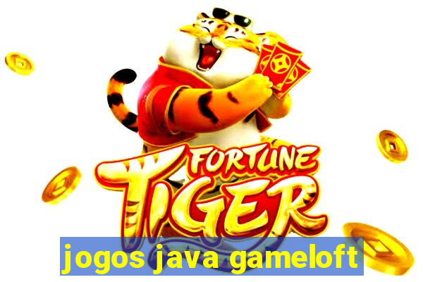 jogos java gameloft